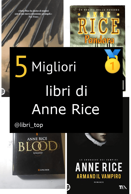 Migliori libri di Anne Rice