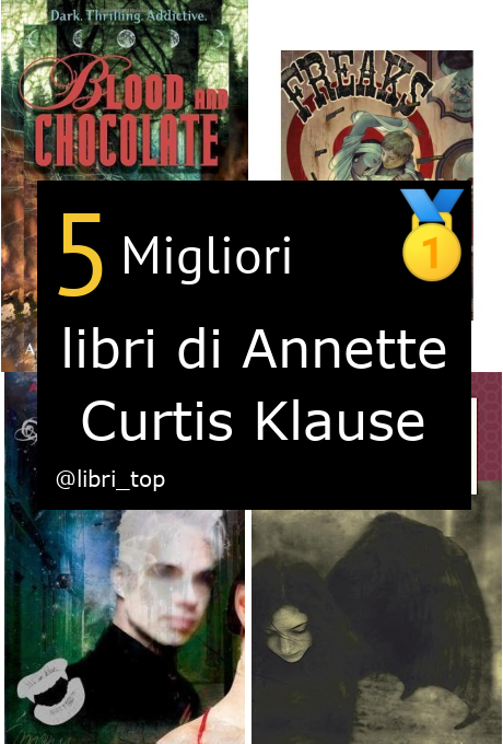 Migliori libri di Annette Curtis Klause