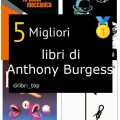 Migliori libri di Anthony Burgess