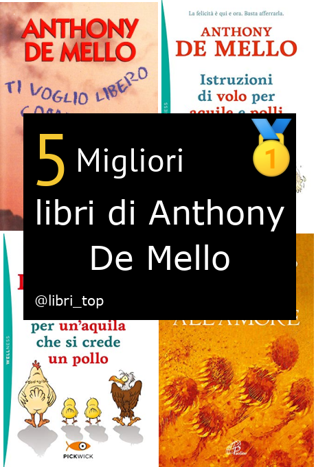 Migliori libri di Anthony De Mello