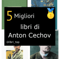 Migliori libri di Anton Cechov