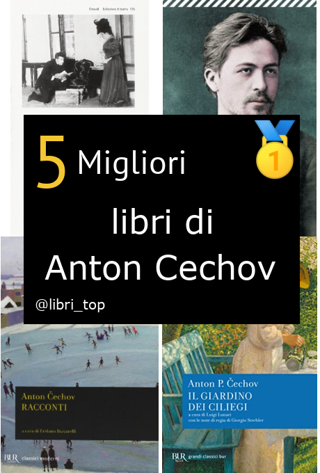 Migliori libri di Anton Cechov