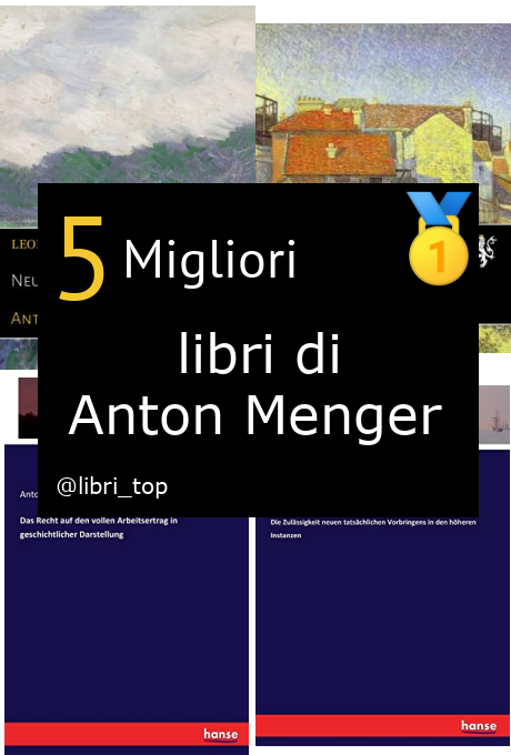 Migliori libri di Anton Menger