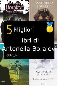 Migliori libri di Antonella Boralevi