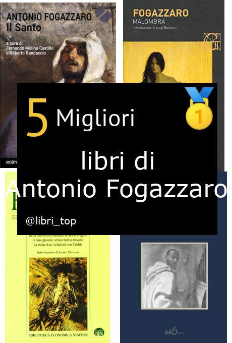 Migliori libri di Antonio Fogazzaro