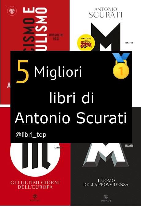 Migliori libri di Antonio Scurati