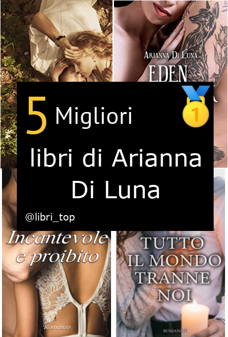 Migliori libri di Arianna Di Luna