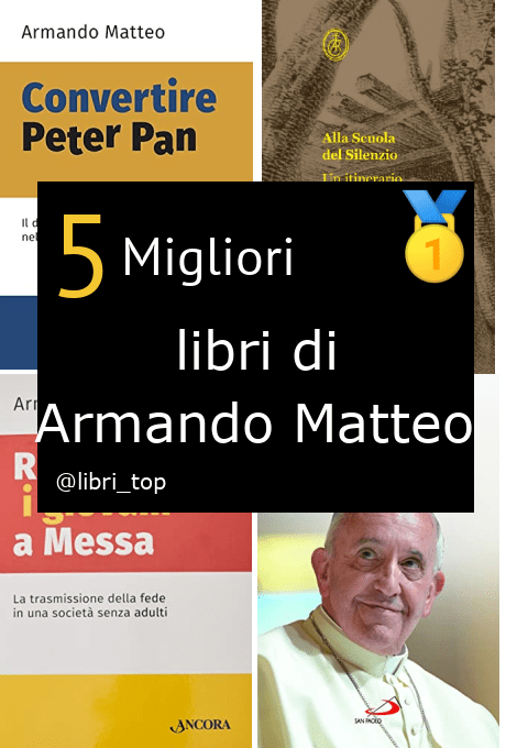 Migliori libri di Armando Matteo