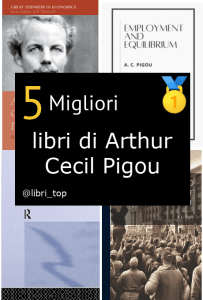Migliori libri di Arthur Cecil Pigou