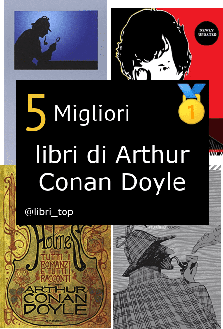 Migliori libri di Arthur Conan Doyle
