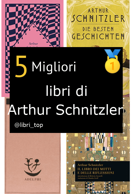 Migliori libri di Arthur Schnitzler