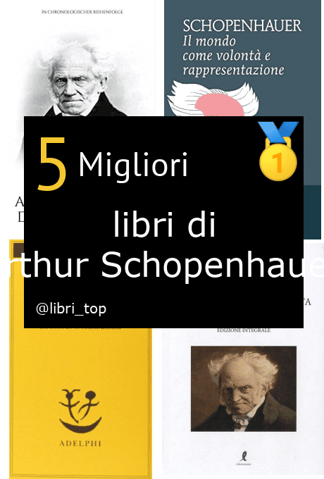Migliori libri di Arthur Schopenhauer