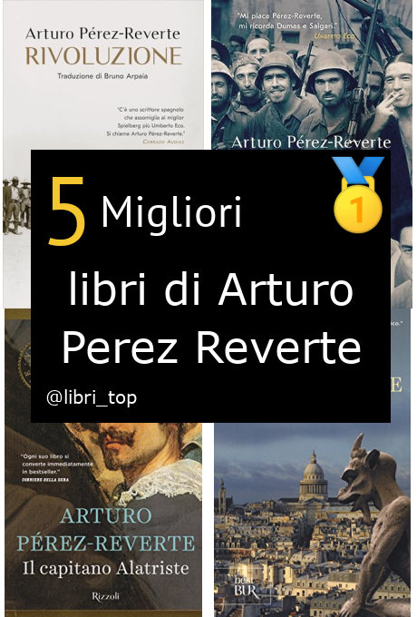 Migliori libri di Arturo Perez Reverte