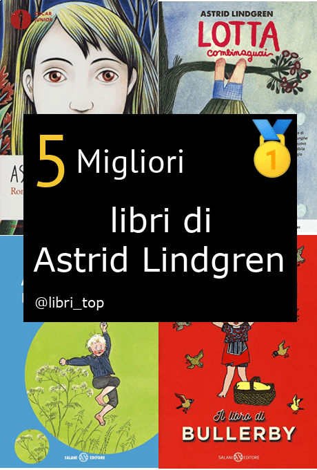 Migliori libri di Astrid Lindgren