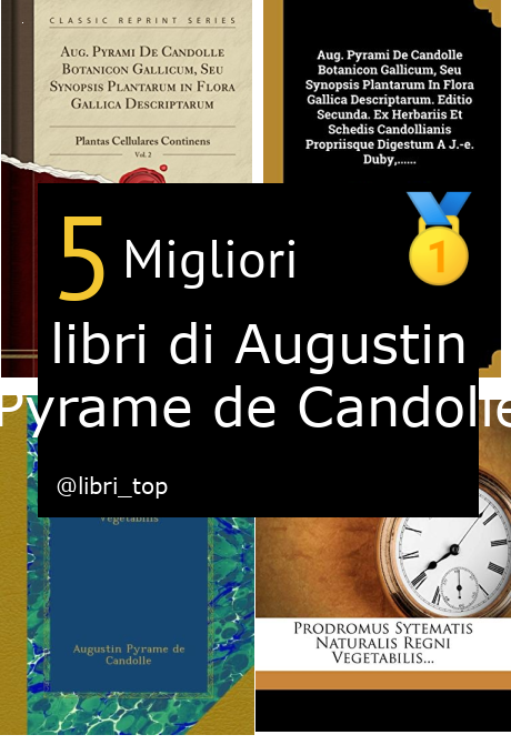 Migliori libri di Augustin Pyrame de Candolle