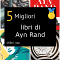 Migliori libri di Ayn Rand