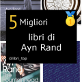 Migliori libri di Ayn Rand