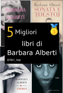 Migliori libri di Barbara Alberti