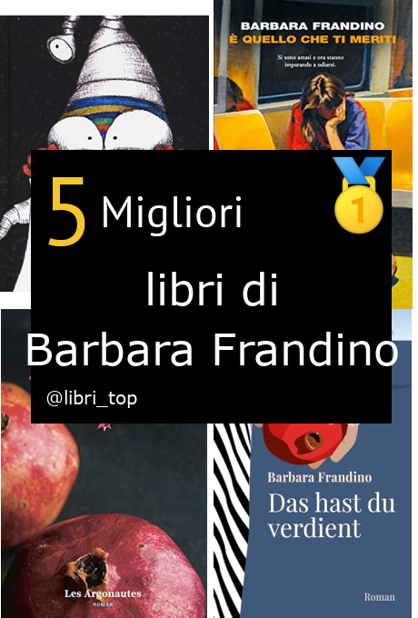 Migliori libri di Barbara Frandino