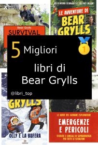 Migliori libri di Bear Grylls
