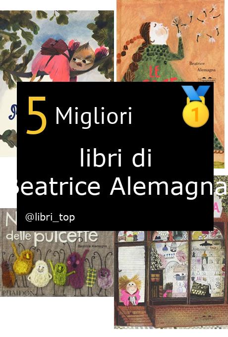 Migliori libri di Beatrice Alemagna