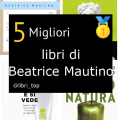 Migliori libri di Beatrice Mautino