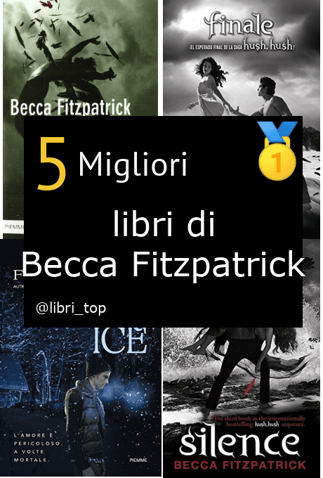 Migliori libri di Becca Fitzpatrick