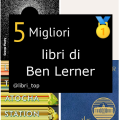 Migliori libri di Ben Lerner