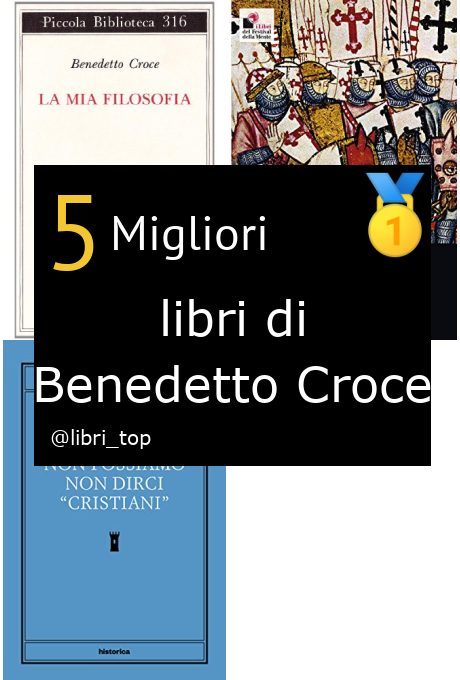 Migliori libri di Benedetto Croce