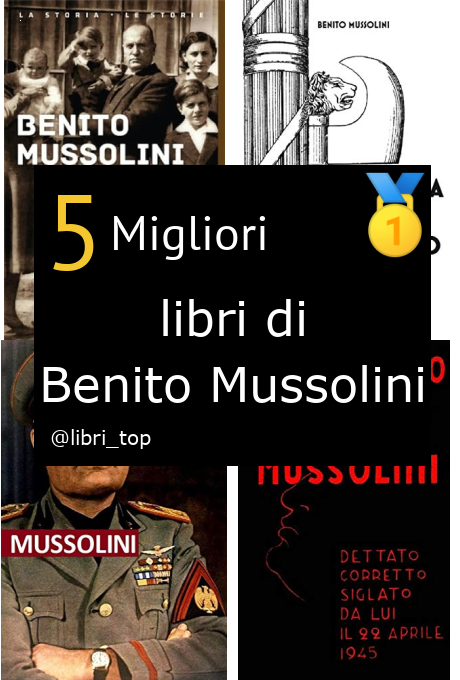 Migliori libri di Benito Mussolini