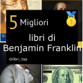 Migliori libri di Benjamin Franklin