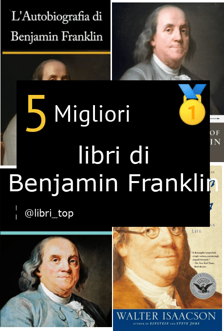 Migliori libri di Benjamin Franklin
