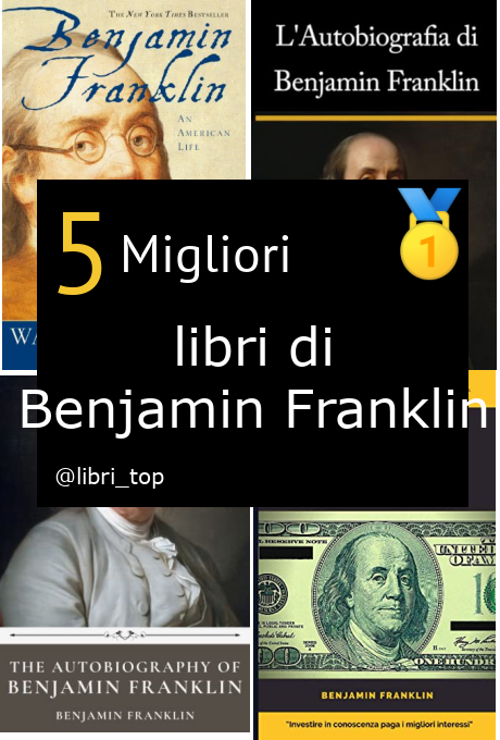 Migliori libri di Benjamin Franklin