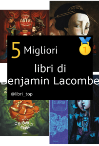 Migliori libri di Benjamin Lacombe