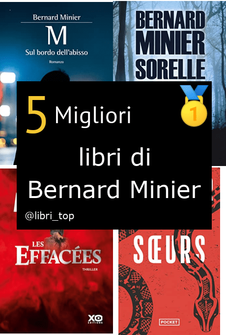 Migliori libri di Bernard Minier