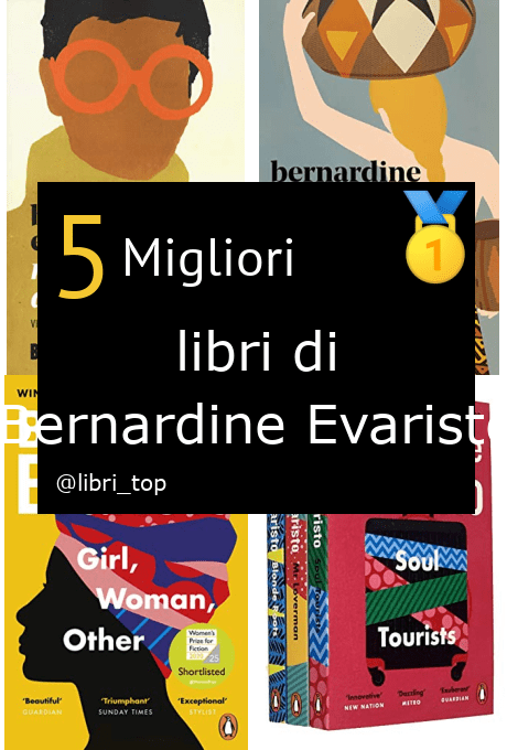 Migliori libri di Bernardine Evaristo