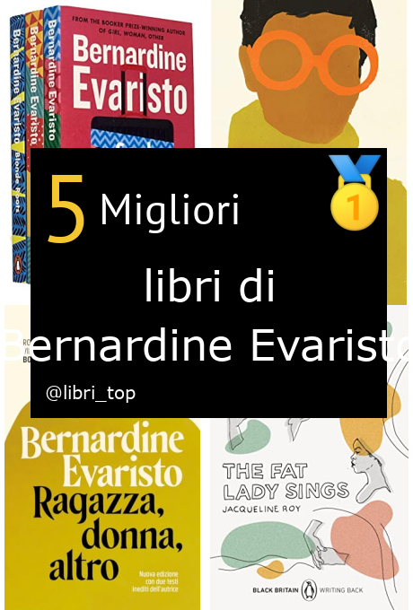 Migliori libri di Bernardine Evaristo