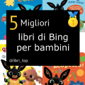 Migliori libri di Bing per bambini