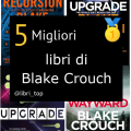 Migliori libri di Blake Crouch