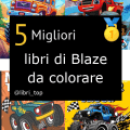 Migliori libri di Blaze da colorare