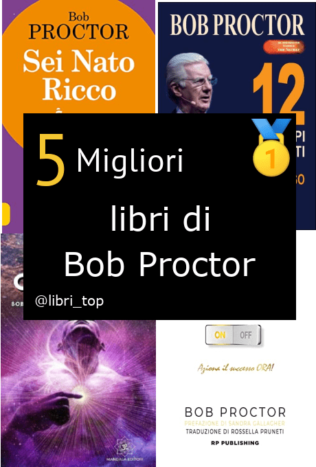 Migliori libri di Bob Proctor