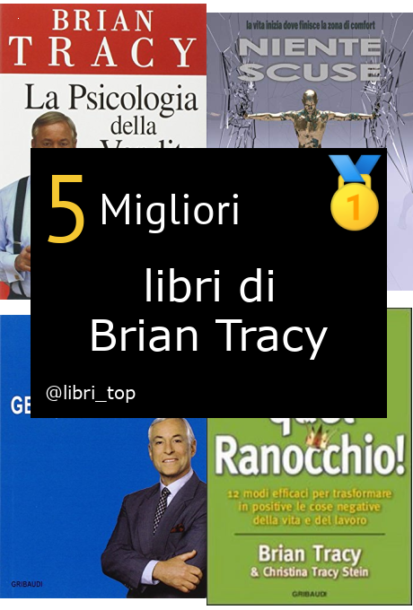 Migliori libri di Brian Tracy