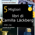 Migliori libri di Camilla Läckberg