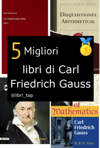 Migliori libri di Carl Friedrich Gauss