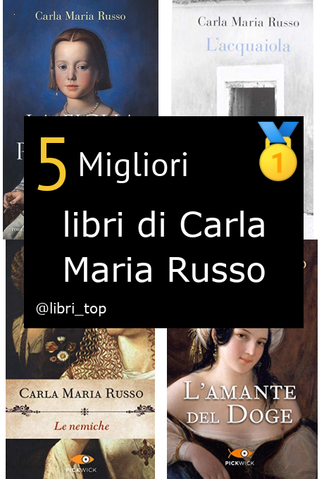 Migliori libri di Carla Maria Russo