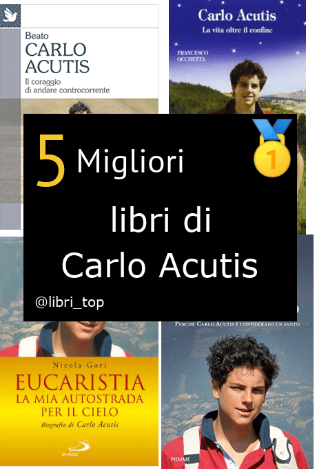 Migliori libri di Carlo Acutis