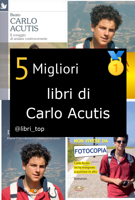 Migliori libri di Carlo Acutis