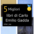 Migliori libri di Carlo Emilio Gadda
