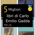 Migliori libri di Carlo Emilio Gadda