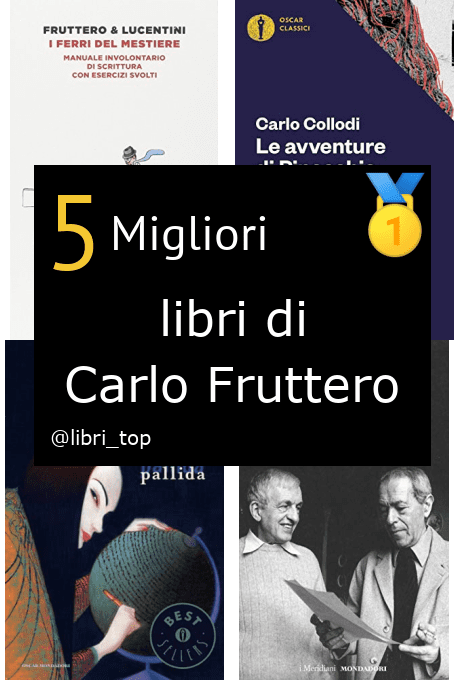 Migliori libri di Carlo Fruttero